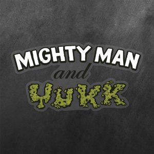 Mighty Man and Yukk Vinyl Decal Sticker
